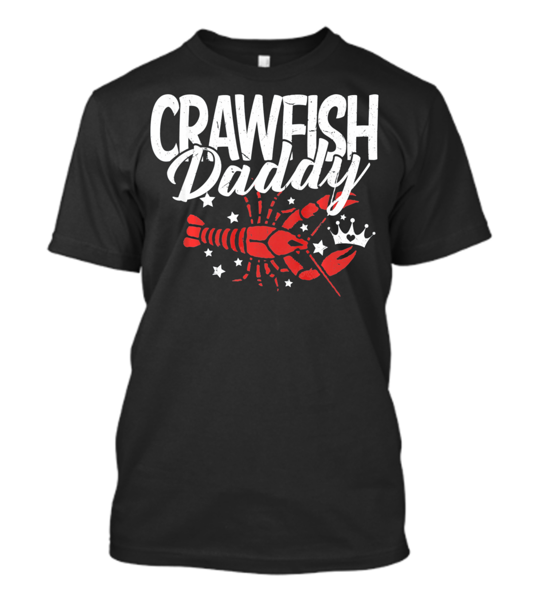 Crawfish Daddy Cajun Boil Crayfi Stars Crown T-Shirt