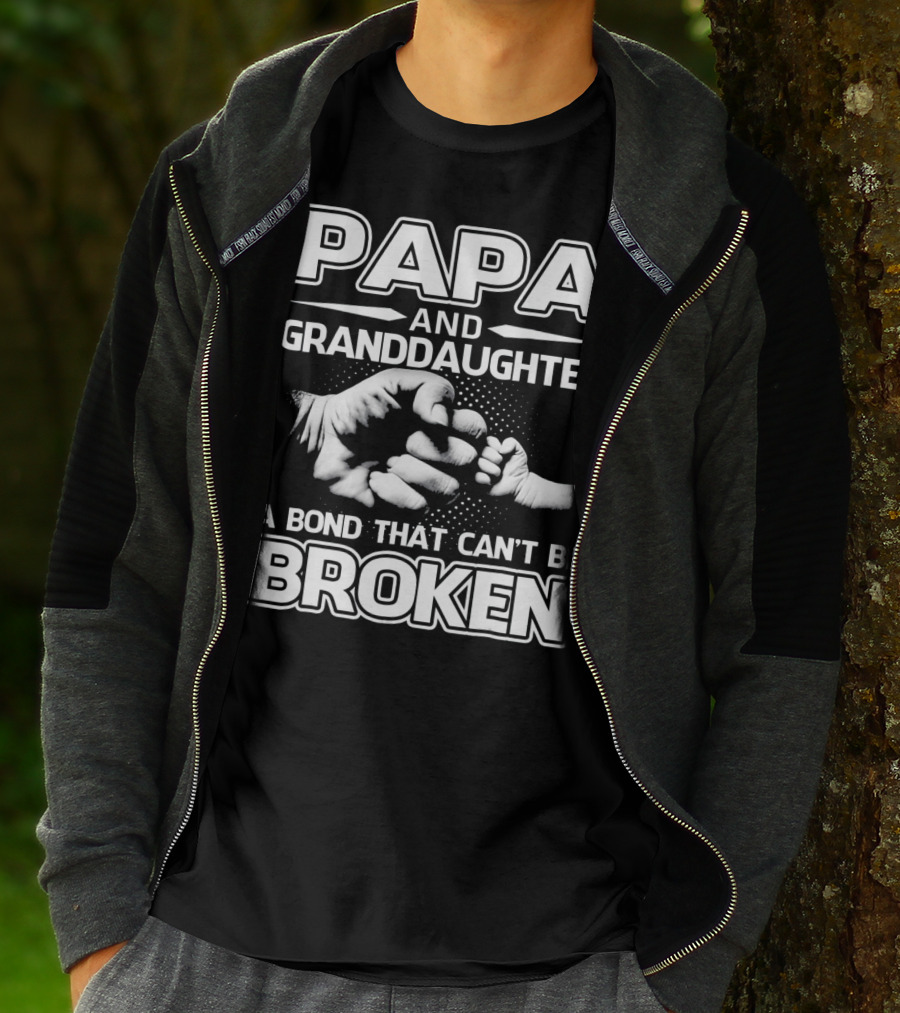 PAPA And Granddaughter A Bond That Can't Be Broken T-Shirt