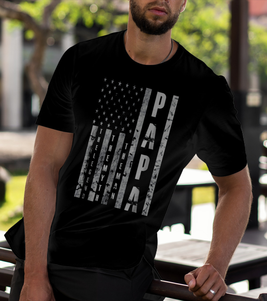 Papa The Man The Myth The Legend American Flag T-Shirt