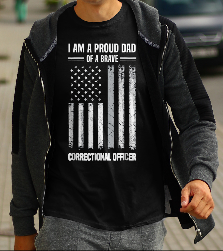 I Am A Proud Dad Of A Brave Correctional Officer Flag T-Shirt