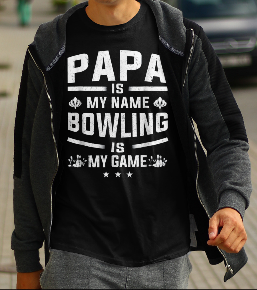 Papa Is My Name Bowling Is My Game Three Stars Bowling Pins T-Shirt