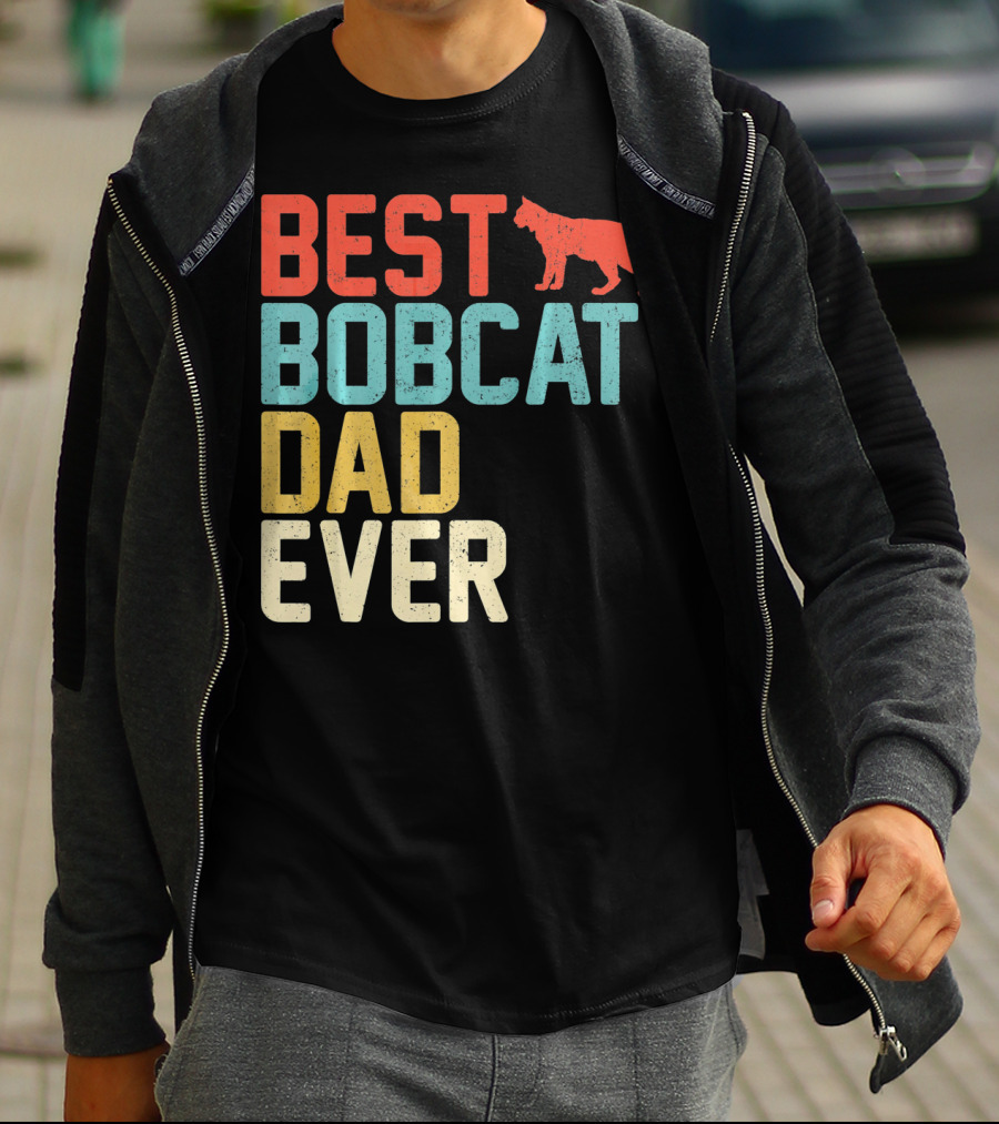 Best Bobcat Dad Ever T-Shirt