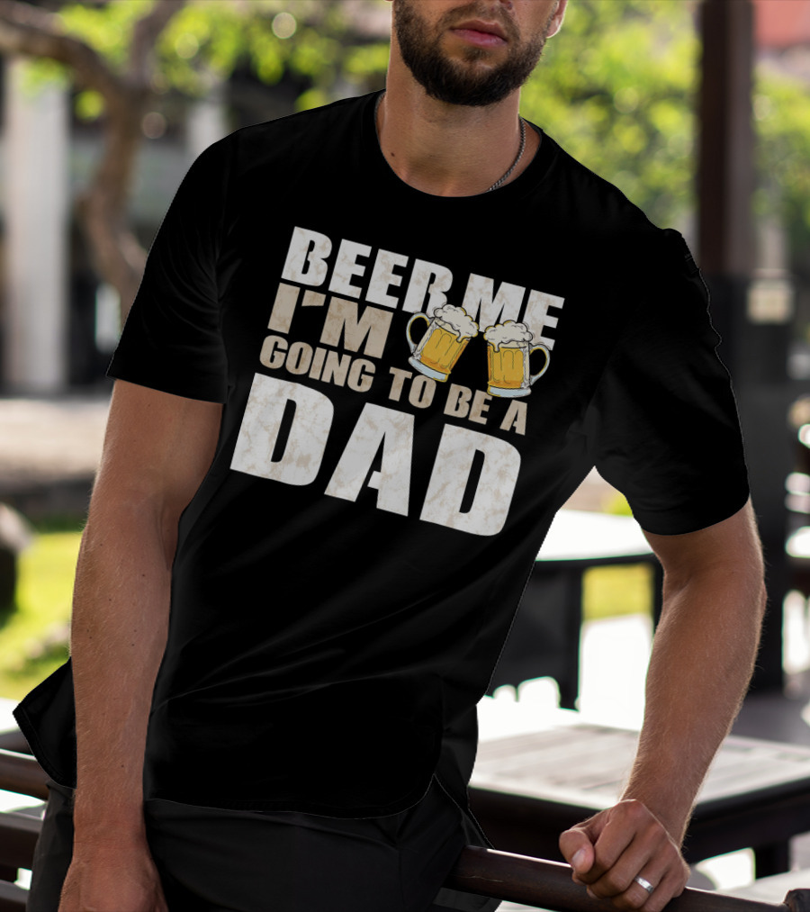 Beer Me I'm Going To Be A Dad With Vintage Style Beer Mugs T-Shirt
