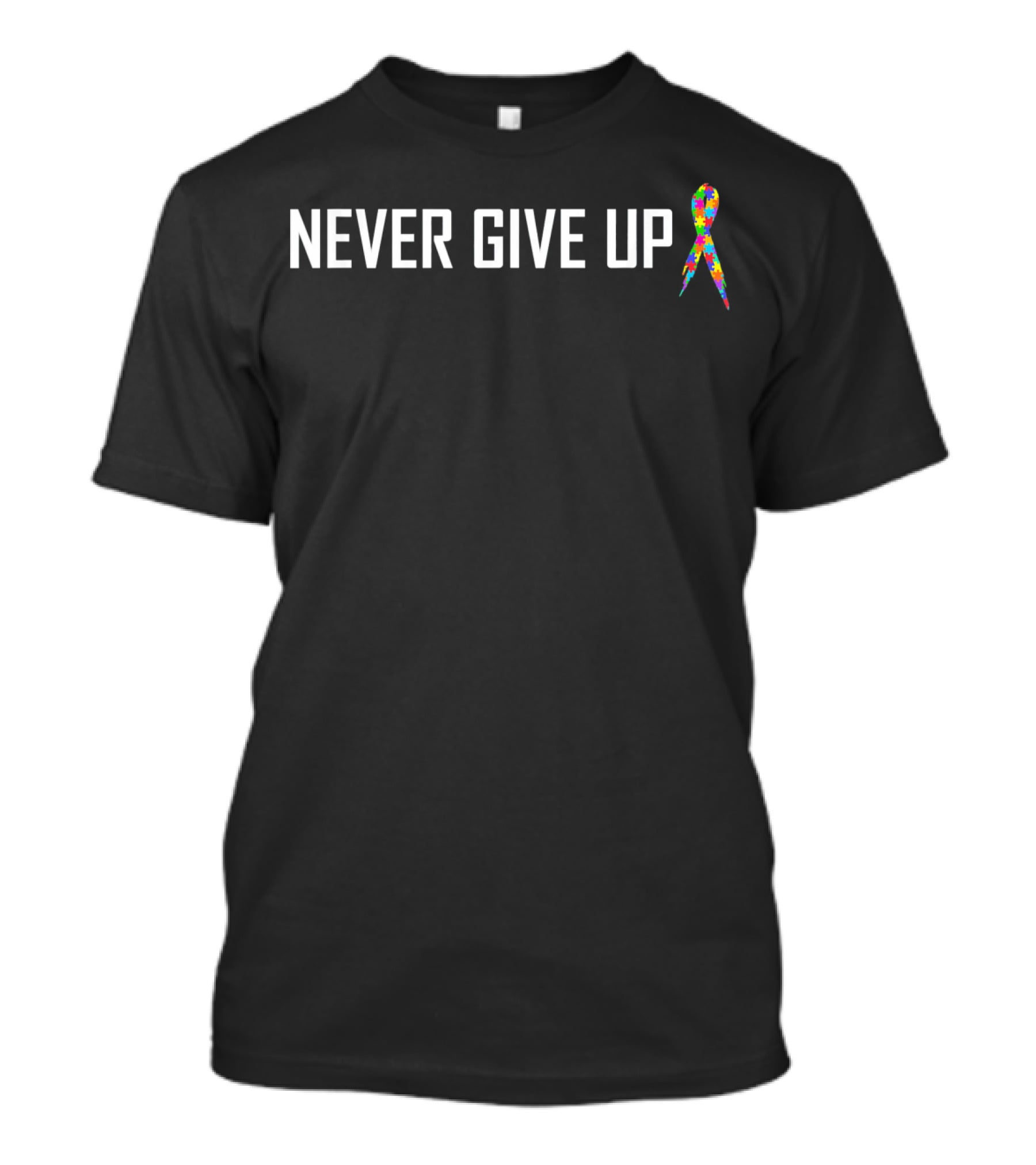 Never Give Up Autism Awareness T-Shirt