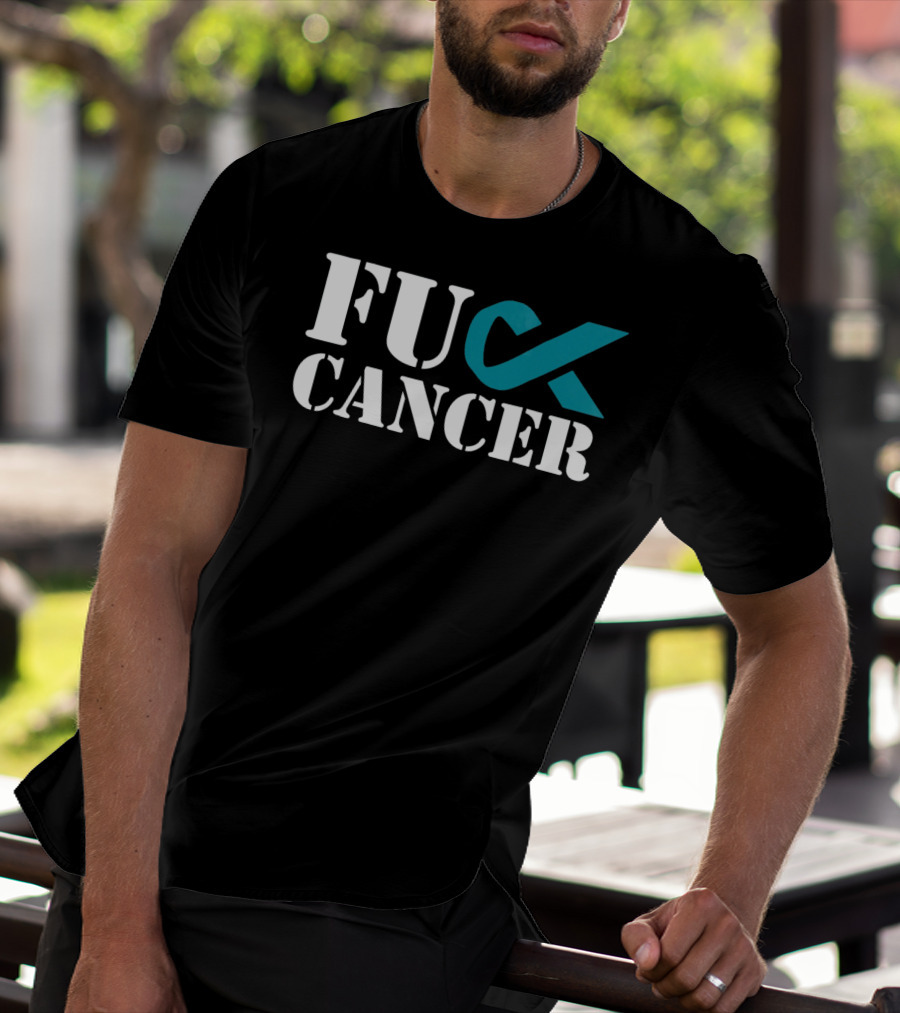 Fck Cancer Teal Ribbon Ovarian Cancer Awareness T-Shirt