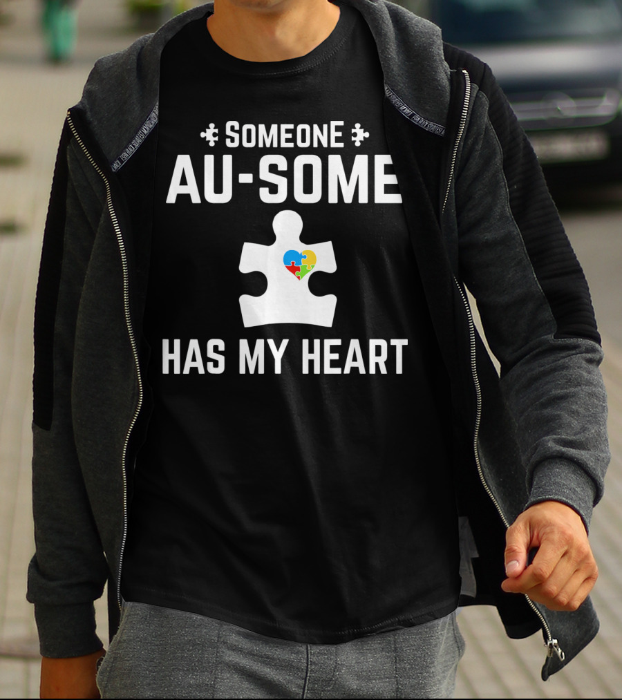 Someone Au Some Has My Heart Autism Awareness Puzzle Piece T-Shirt