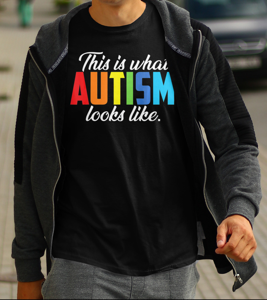 Autism Awareness This Is What Autism Looks Like T-Shirt