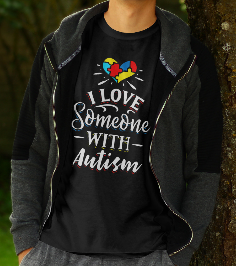 I Love Someone With Autism Heart Puzzle Piece Awareness T-Shirt