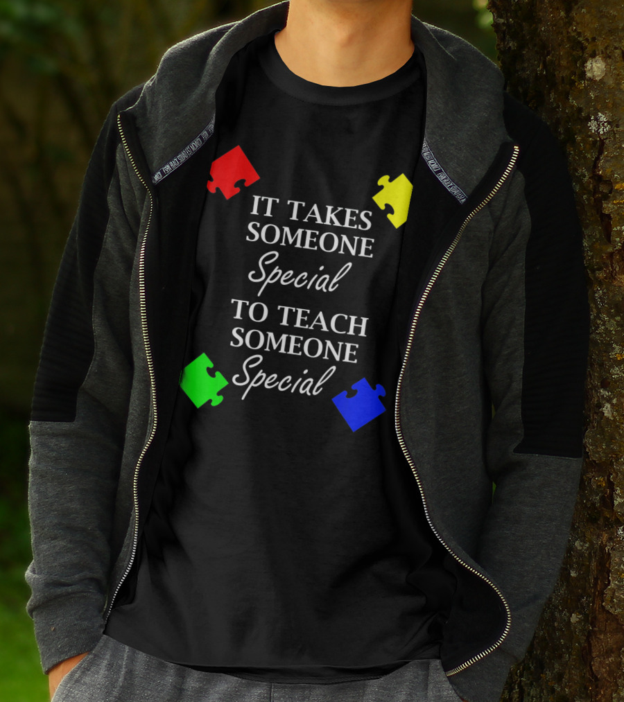 It Takes Someone Special To Teach Someone Special Autism Awareness Puzzle Pieces T-Shirt