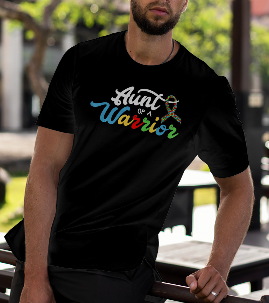 Aunt Of A Warrior Autism Awareness Support T-Shirt
