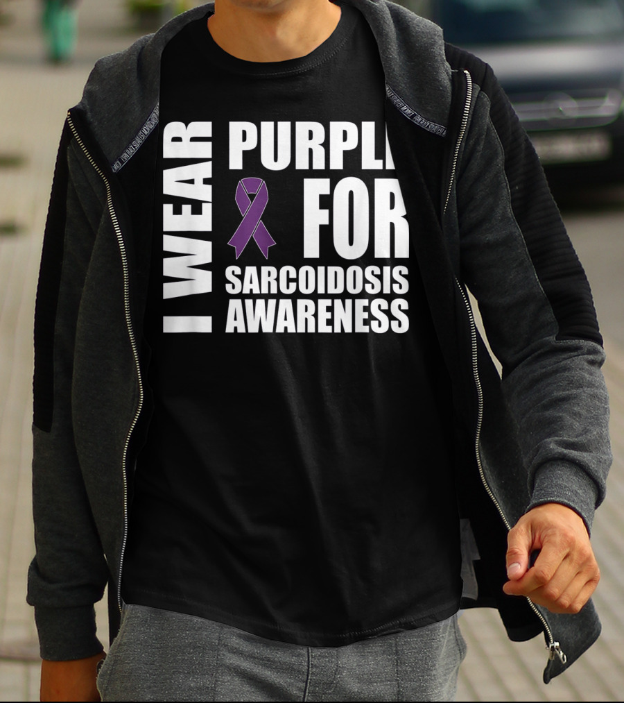 I Wear Purple For Sarcoidosis Awareness Purple T-Shirt