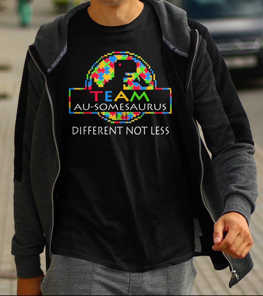 TEAM Au-somesaurus Different Not Less Autism Awareness T-Shirt
