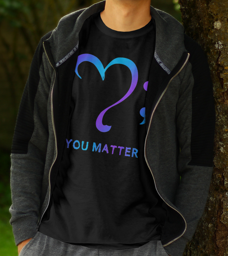 You Matter Suicide Prevention Awareness Heart Semicolon T-Shirt