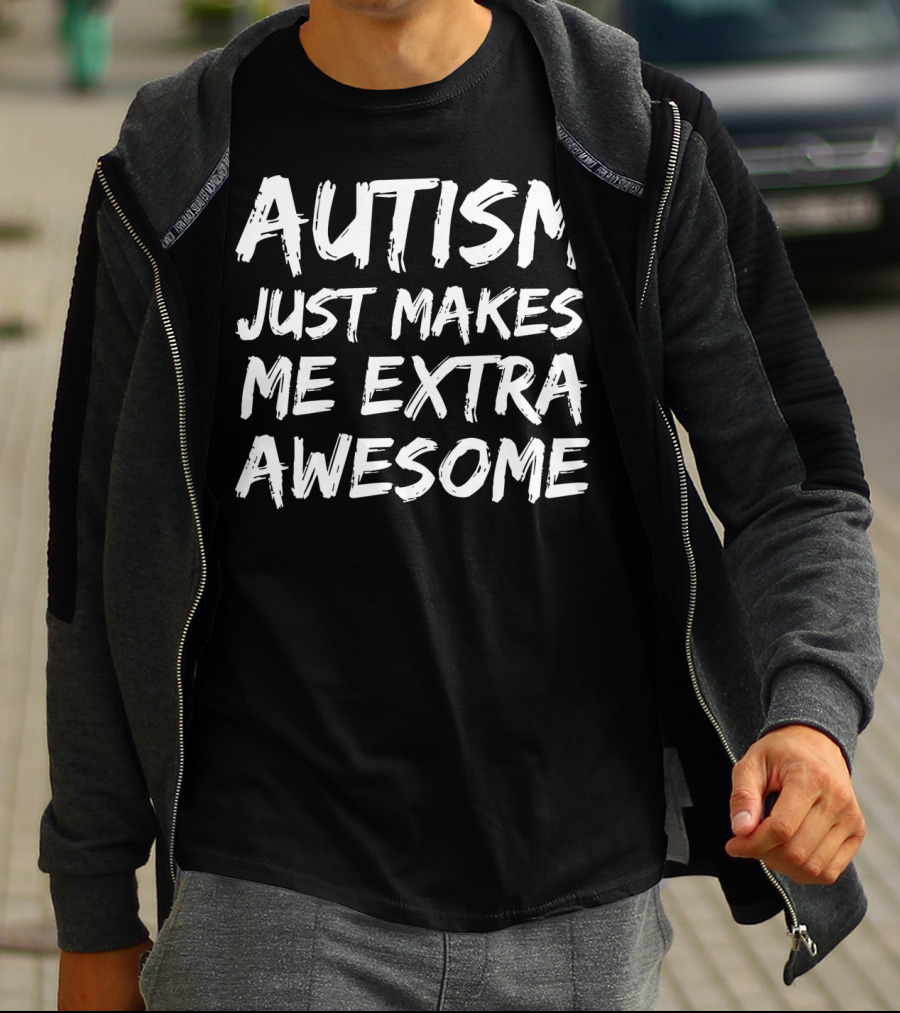Autism Just Makes Me Extra Awesome T-Shirt