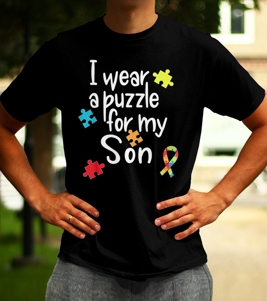 I Wear A Puzzle For My Son Autism Awareness Ribbon And Puzzle Pieces T-Shirt