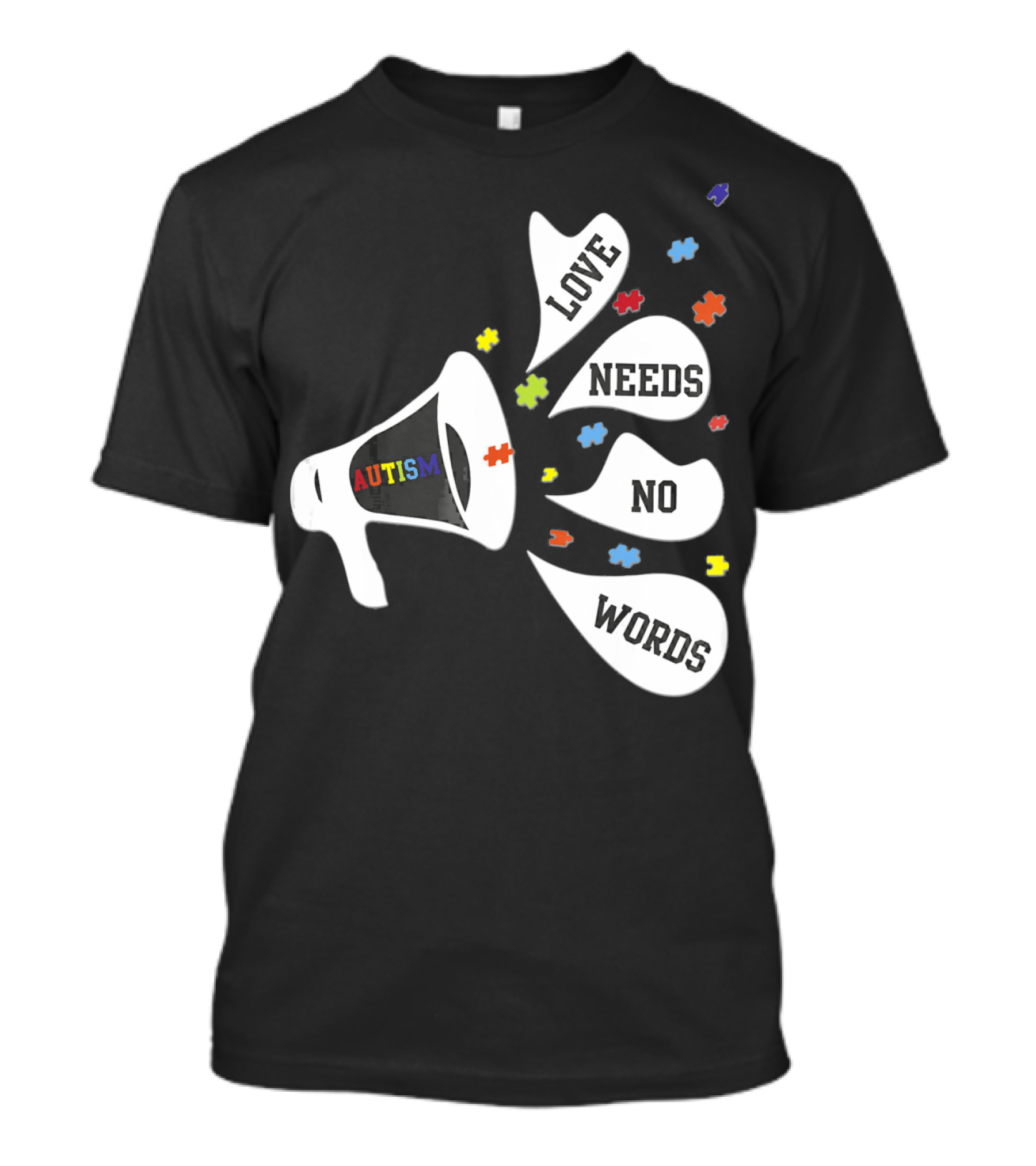 Autism Love Needs No Words Awareness Puzzle Pieces Megaphone T-Shirt