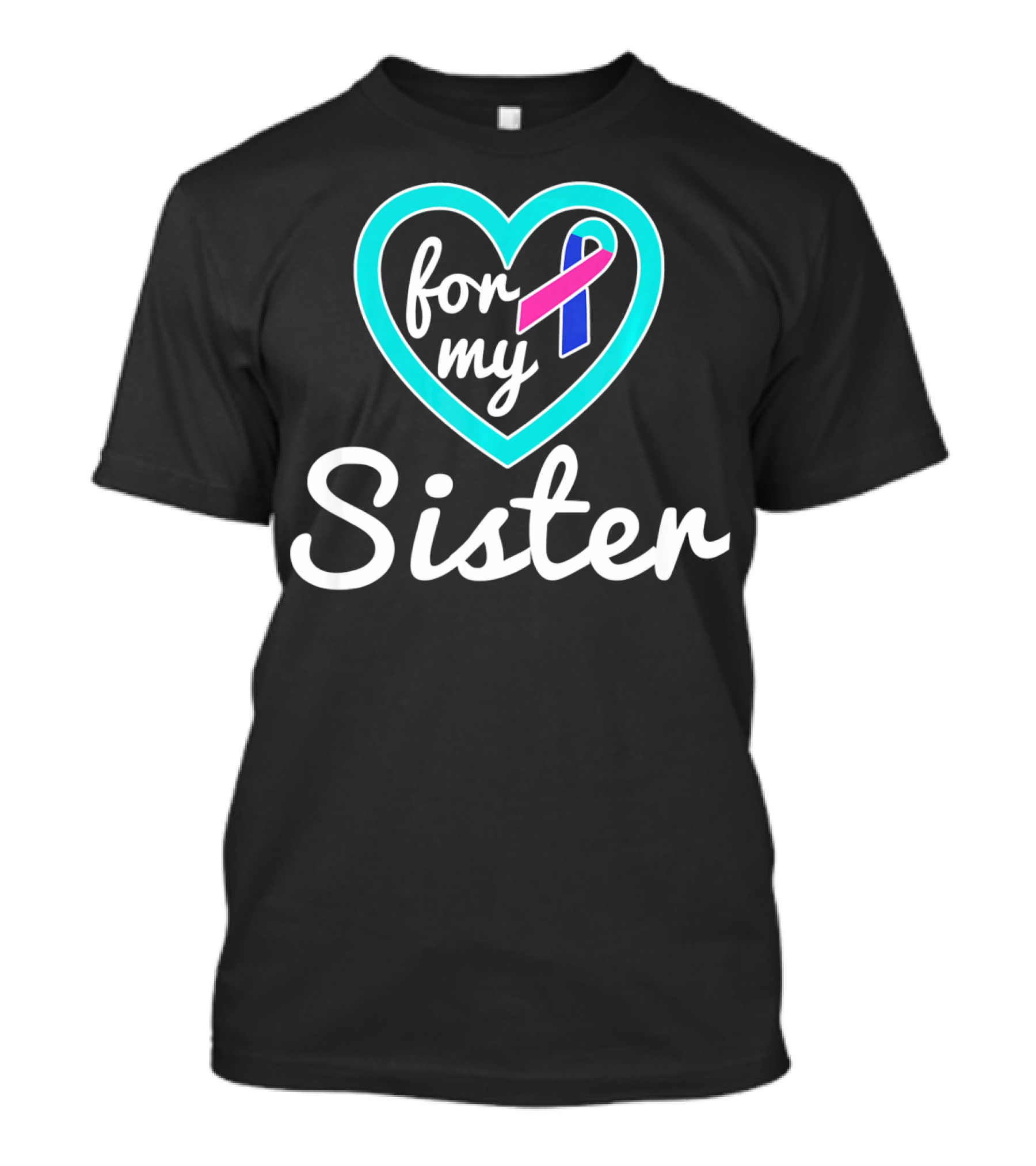 For My Sister Thyroid Cancer Awareness Ribbon In Heart T-Shirt