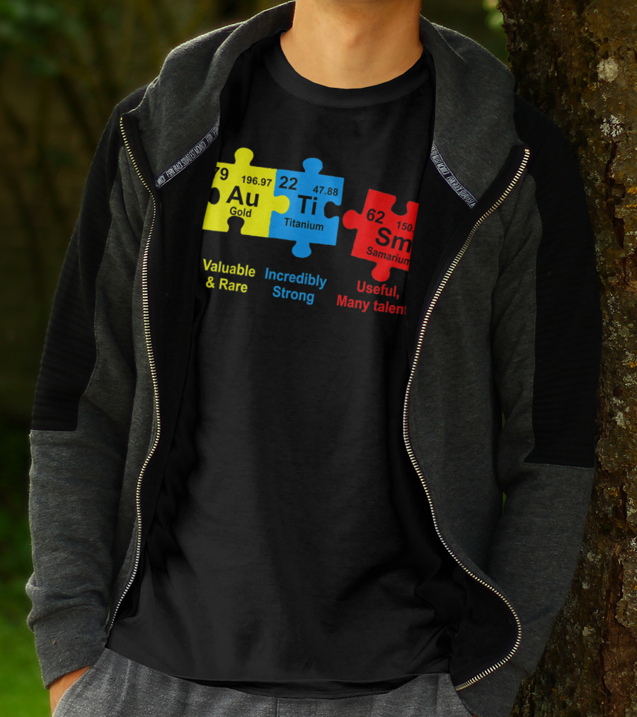 Autism Awareness Puzzle Elements Gold Titanium Samarium Valuable Rare Incredibly Strong Useful Many Talents T-Shirt