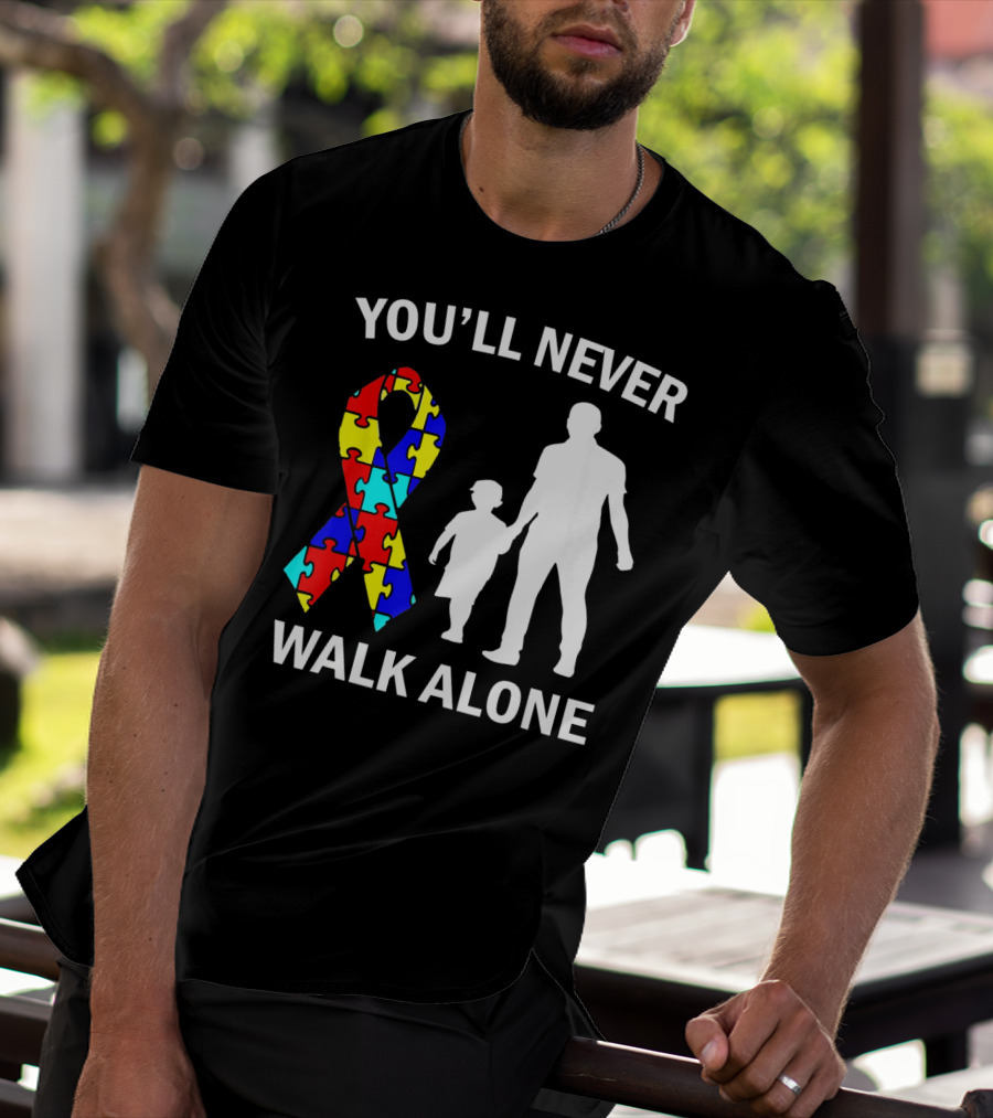 You'll Never Walk Alone Autism Dad And Son Puzzle T-Shirt