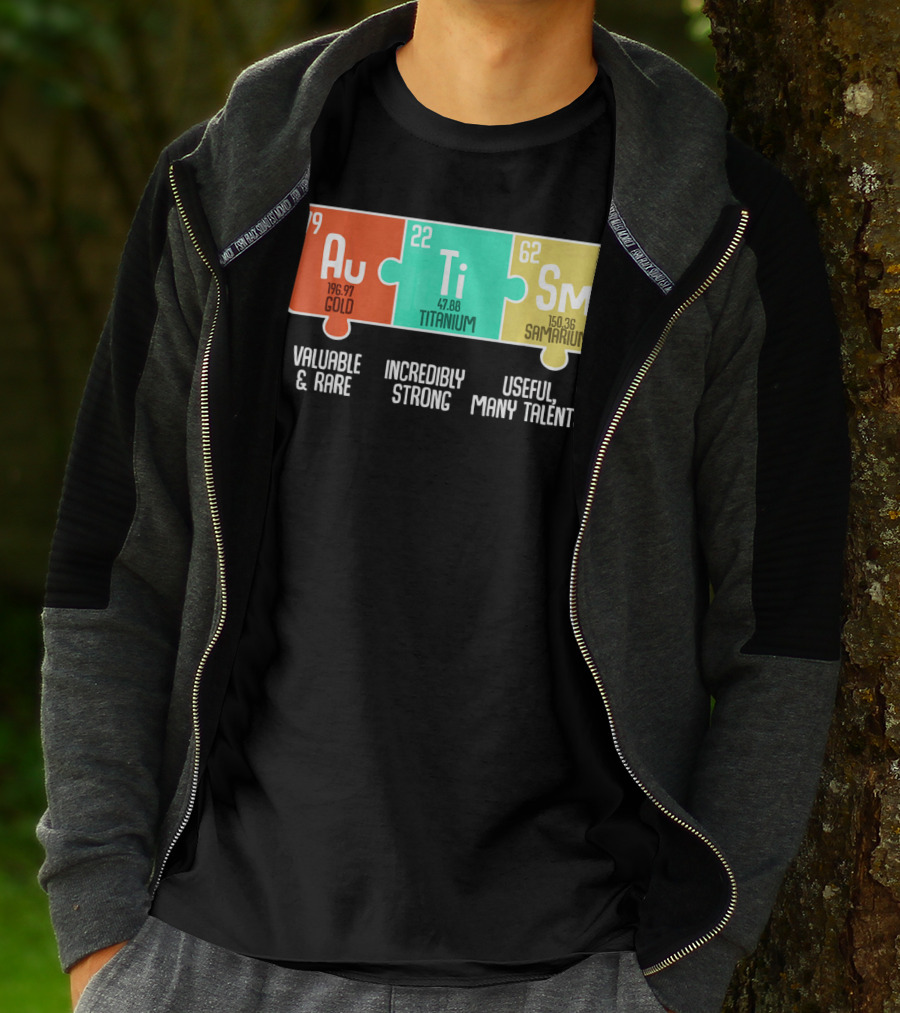 Autism Awareness Au Ti Sm Valuable Rare Strong Useful Talents T-Shirt