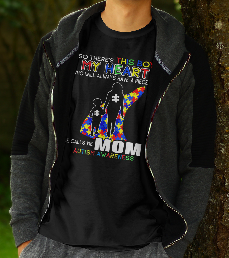 So There's This Boy My Heart He Calls Me Mom Autism Awareness T-Shirt
