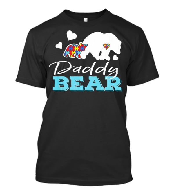 Daddy Bear Puzzle Heart Autism Awareness T-Shirt