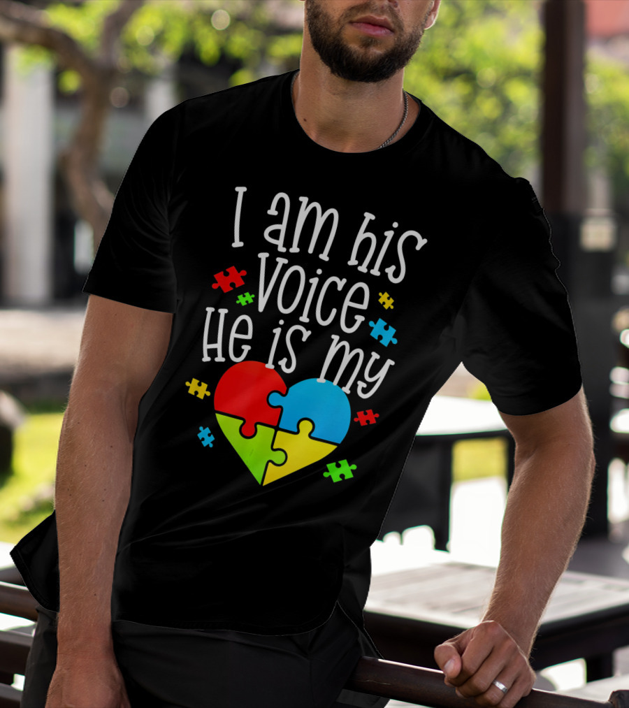 I Am His Voice He Is My Heart Autism Puzzle Pieces T-Shirt