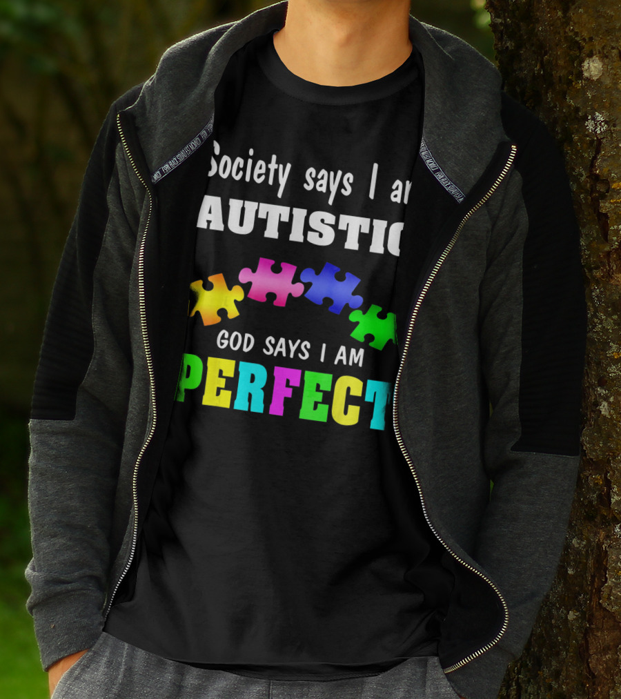 Society Says I Am Autistic God Says I Am Perfect Autism Awareness Puzzle T-Shirt