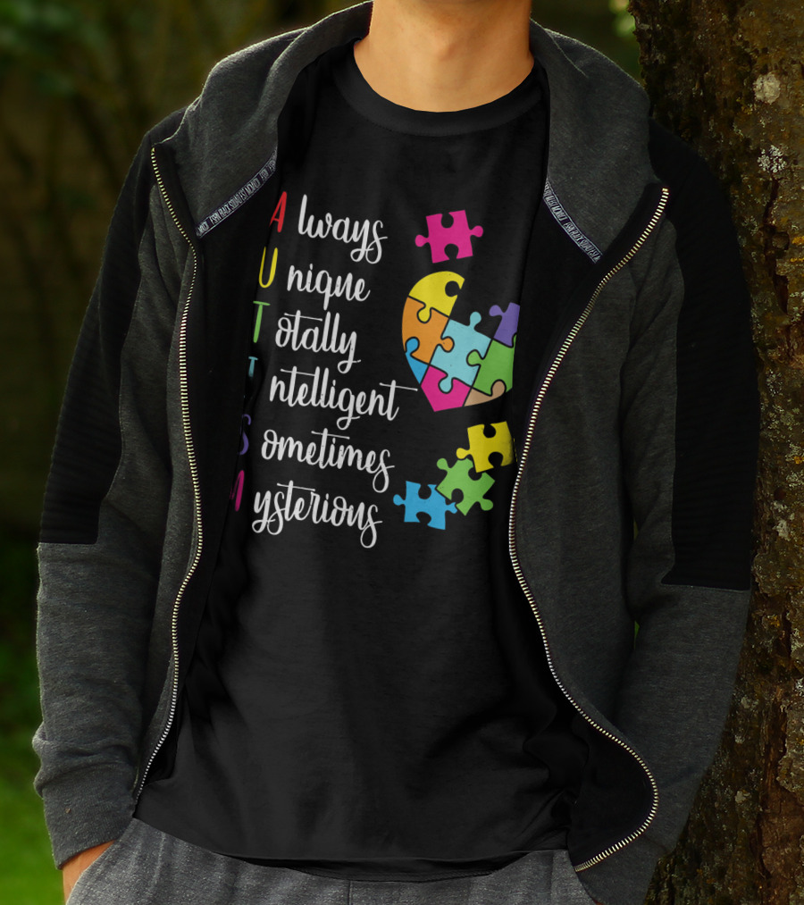 Autism Always Unique Totally Intelligent Sometimes Mysterious Puzzle Heart T-Shirt
