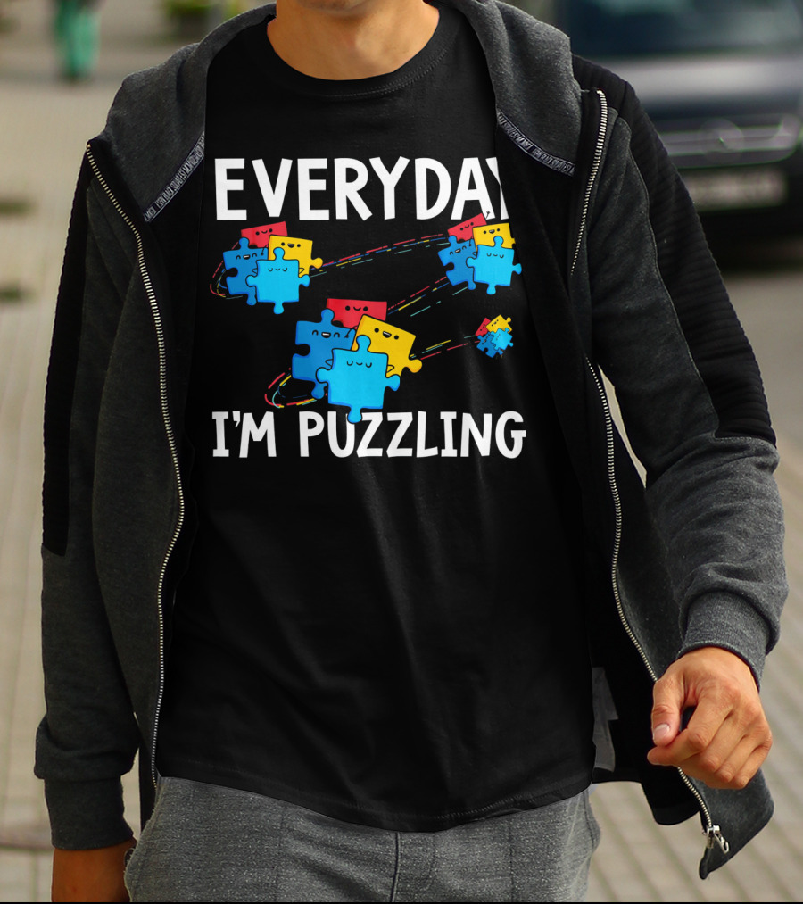 Everyday I'm Puzzling Autism Awareness Puzzle Pieces T-Shirt