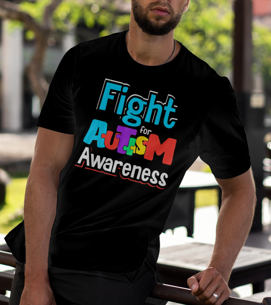 Fight For Autism Awareness T-Shirt