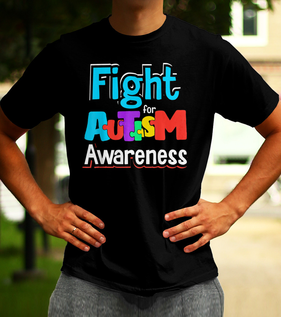 Fight For Autism Awareness T-Shirt
