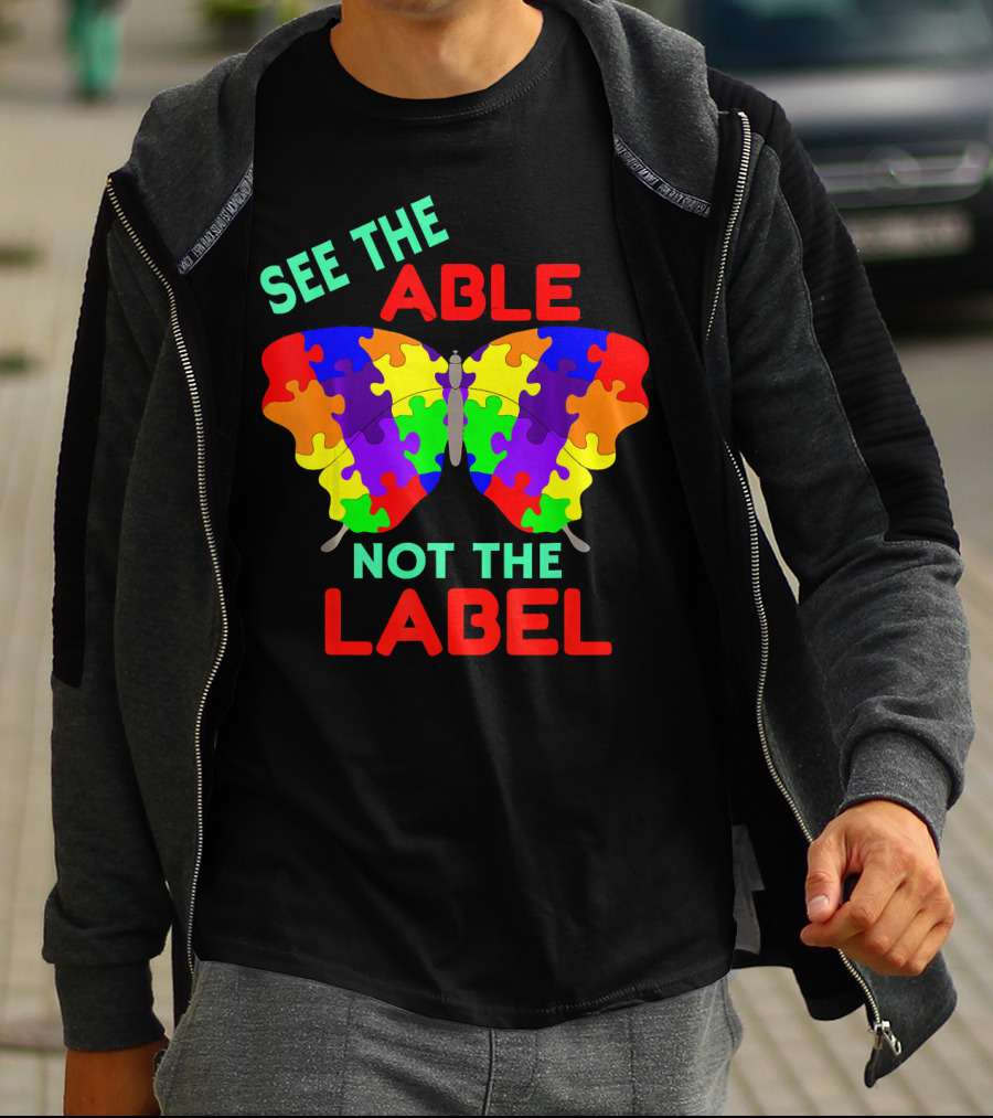 See The Able Not The Label Autism Puzzle Butterfly T-Shirt