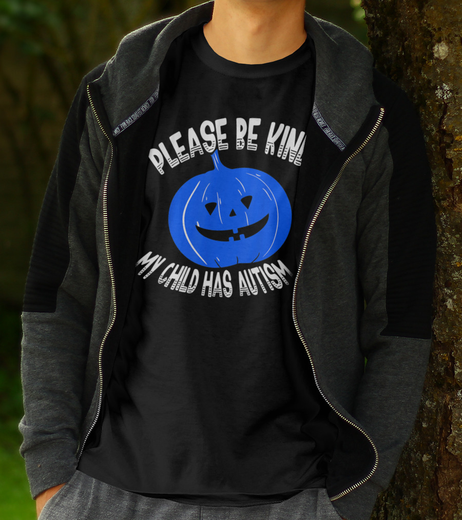Please Be Kind My Child Has Autism Blue Pumpkin T-Shirt