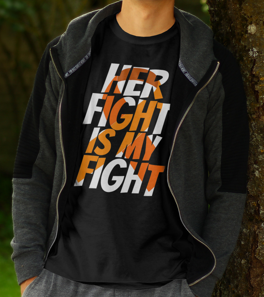 Her Fight Is My Fight Orange Ribbon Multiple Sclerosis Awareness T-Shirt