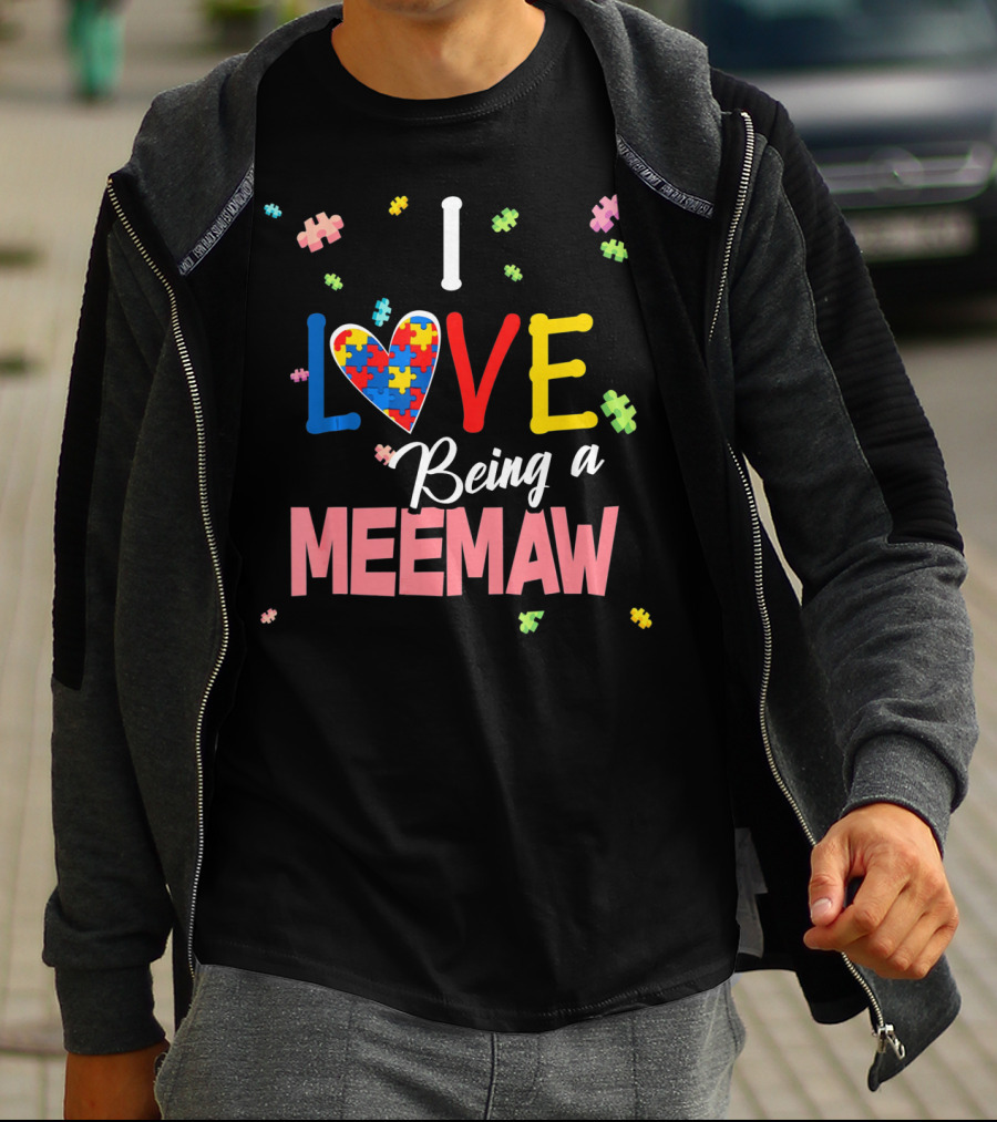 I Love Being A Meemaw Autism Awareness Puzzle Heart Colorful Pieces T-Shirt