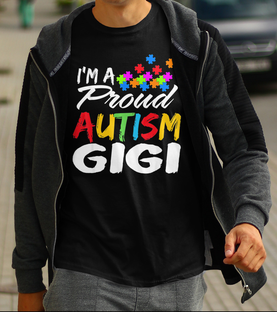 I'm A Proud Gigi Autism Awareness T-Shirt