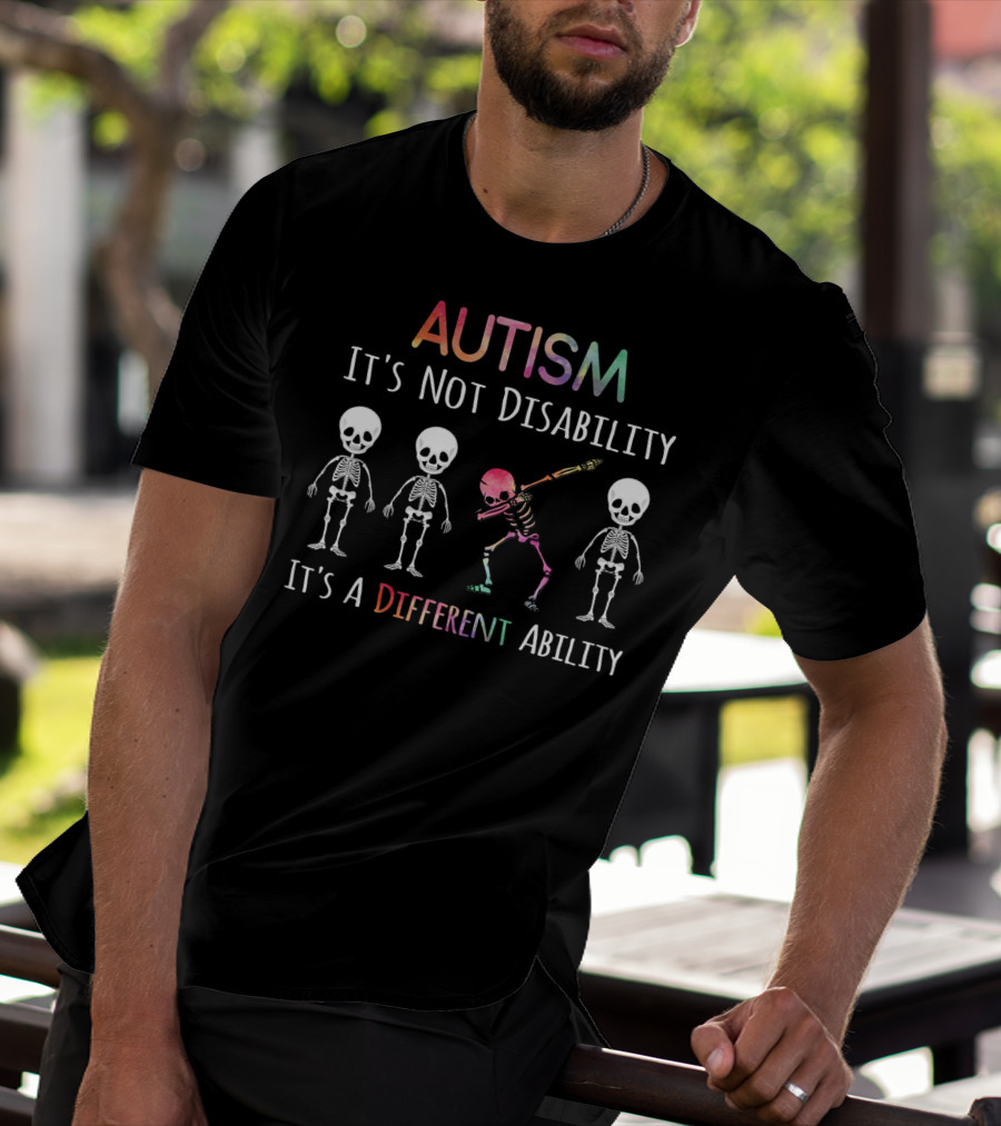 Autism Awareness Dabbing Skeleton It's Not Disability It's A Different Ability T-Shirt
