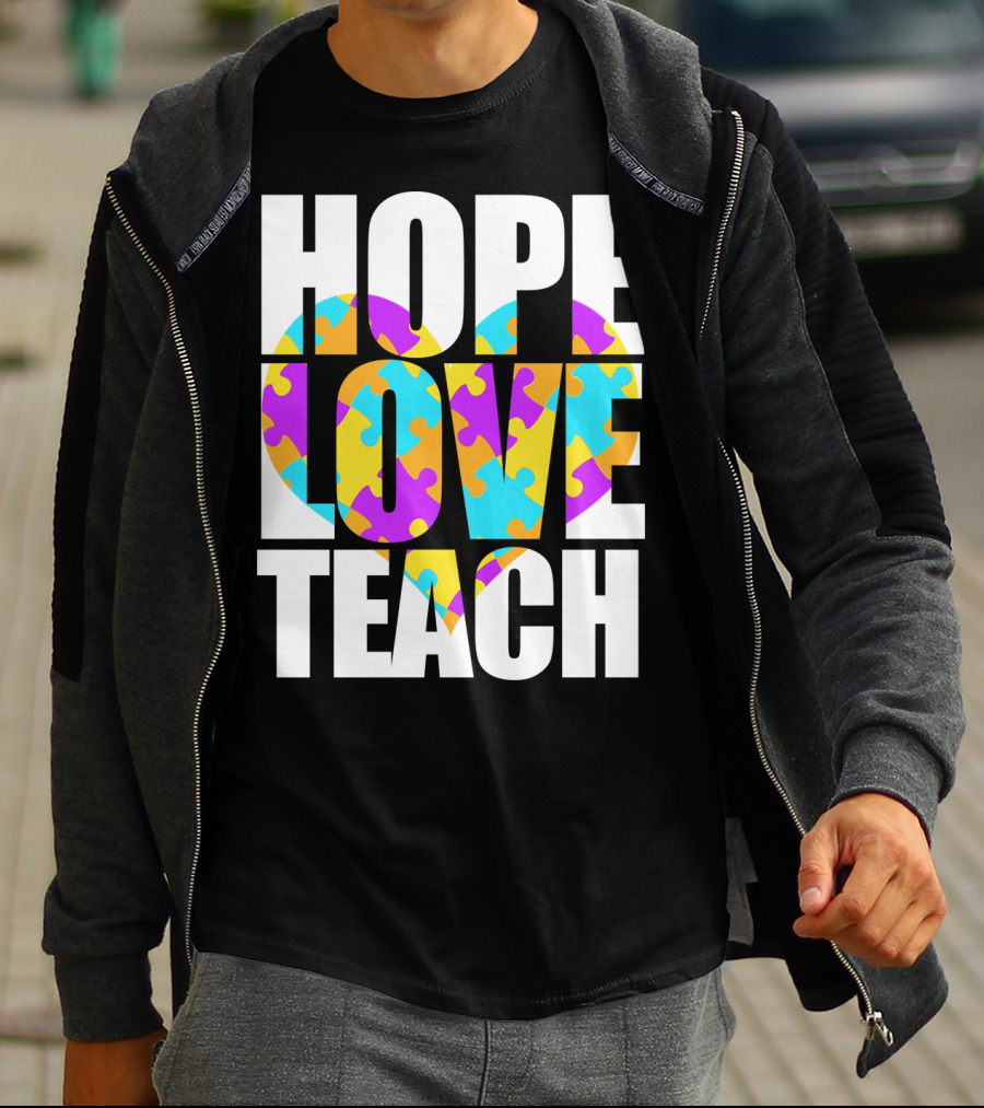 Hope Love Teach Cute Autism Awareness Puzzle Heart T-Shirt