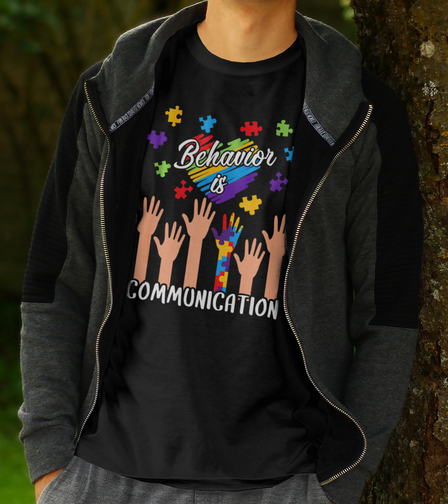 Behavior Is Communication Autism Awareness Hands And Puzzle Pieces T-Shirt