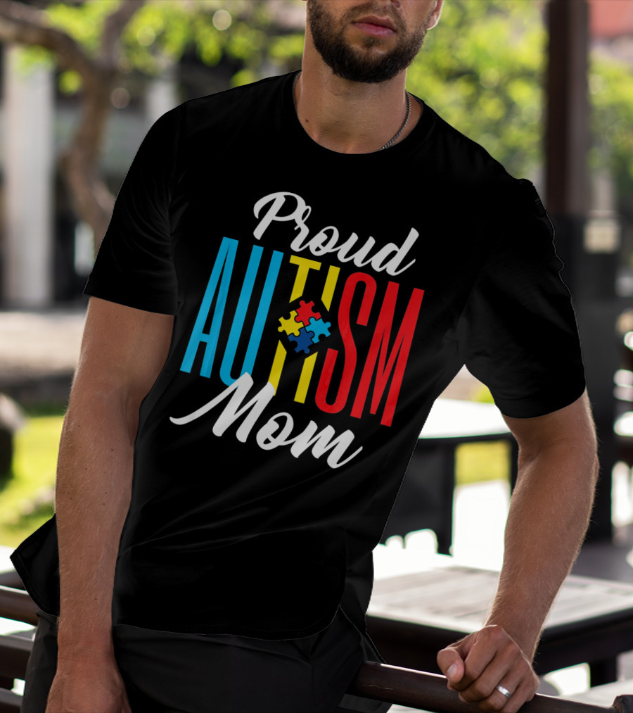 Proud Autism Mom Colorful Puzzle Piece Awareness Support T-Shirt