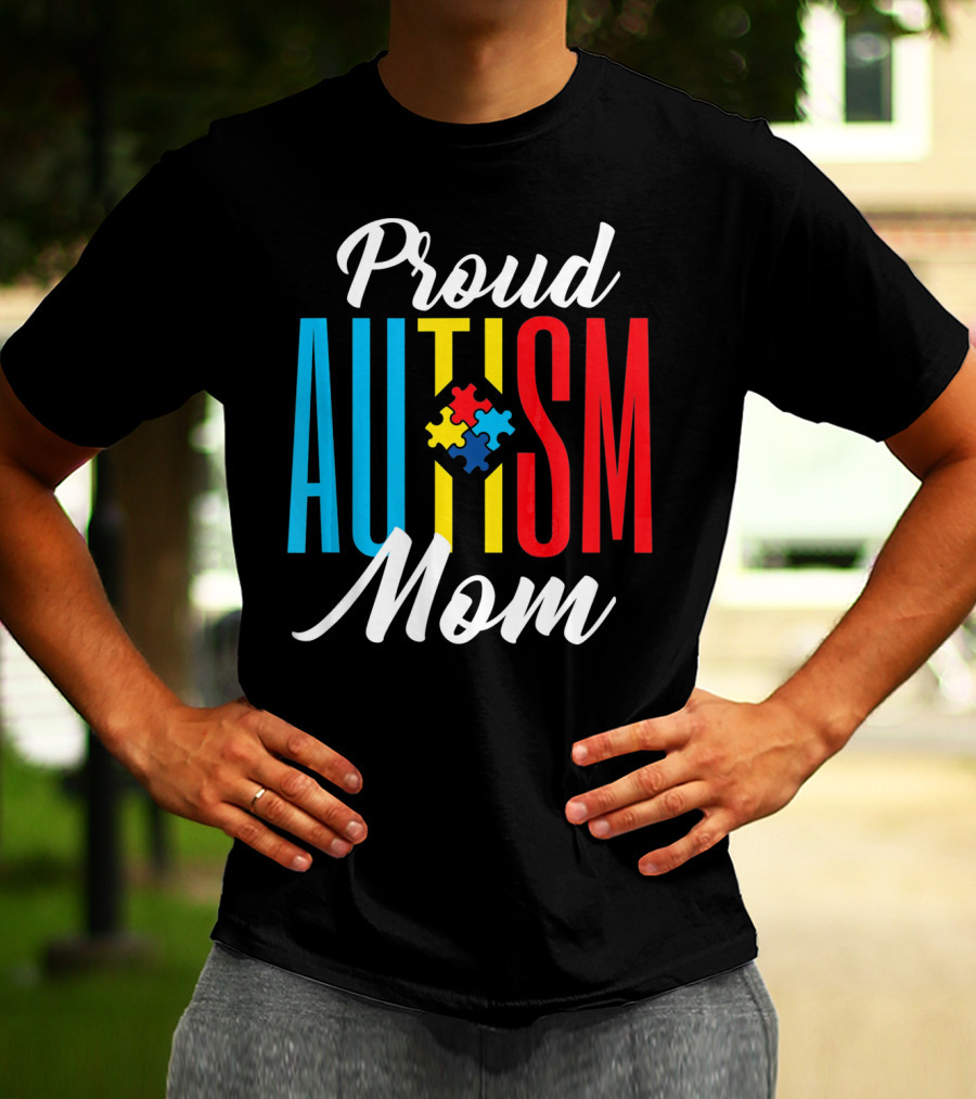Proud Autism Mom Colorful Puzzle Piece Awareness Support T-Shirt