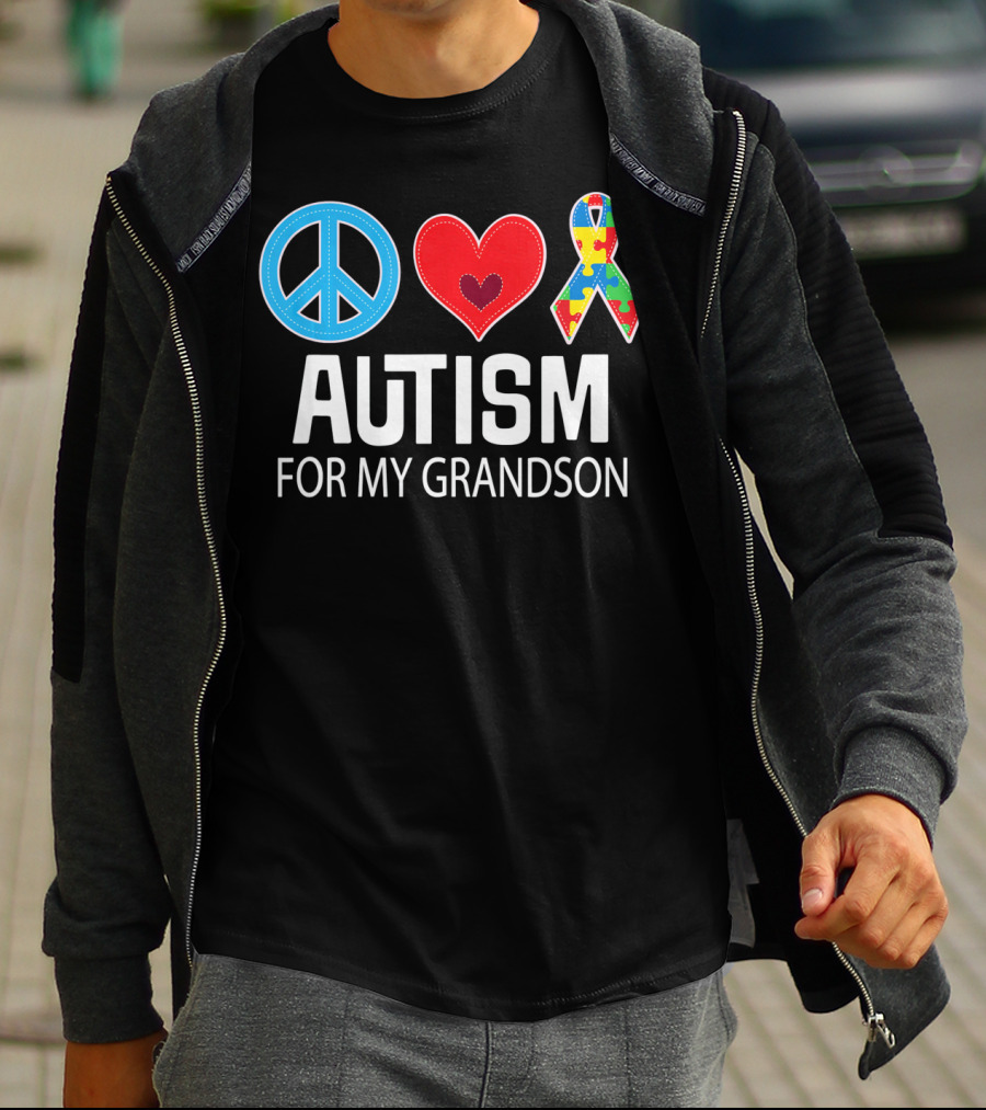 Peace Love Autism For My Grandson T-Shirt