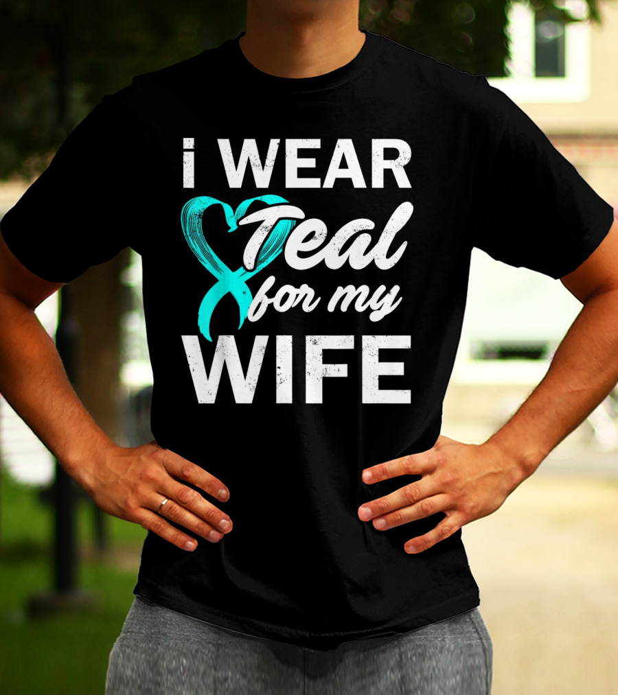 I Wear Teal For My Wife PCOS Awareness T-Shirt