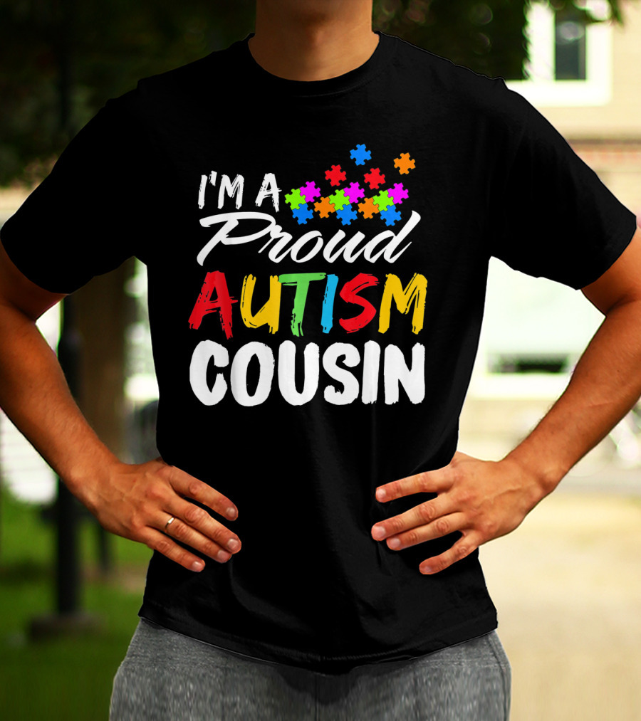 I'm A Proud Autism Cousin Puzzle Pieces T-Shirt