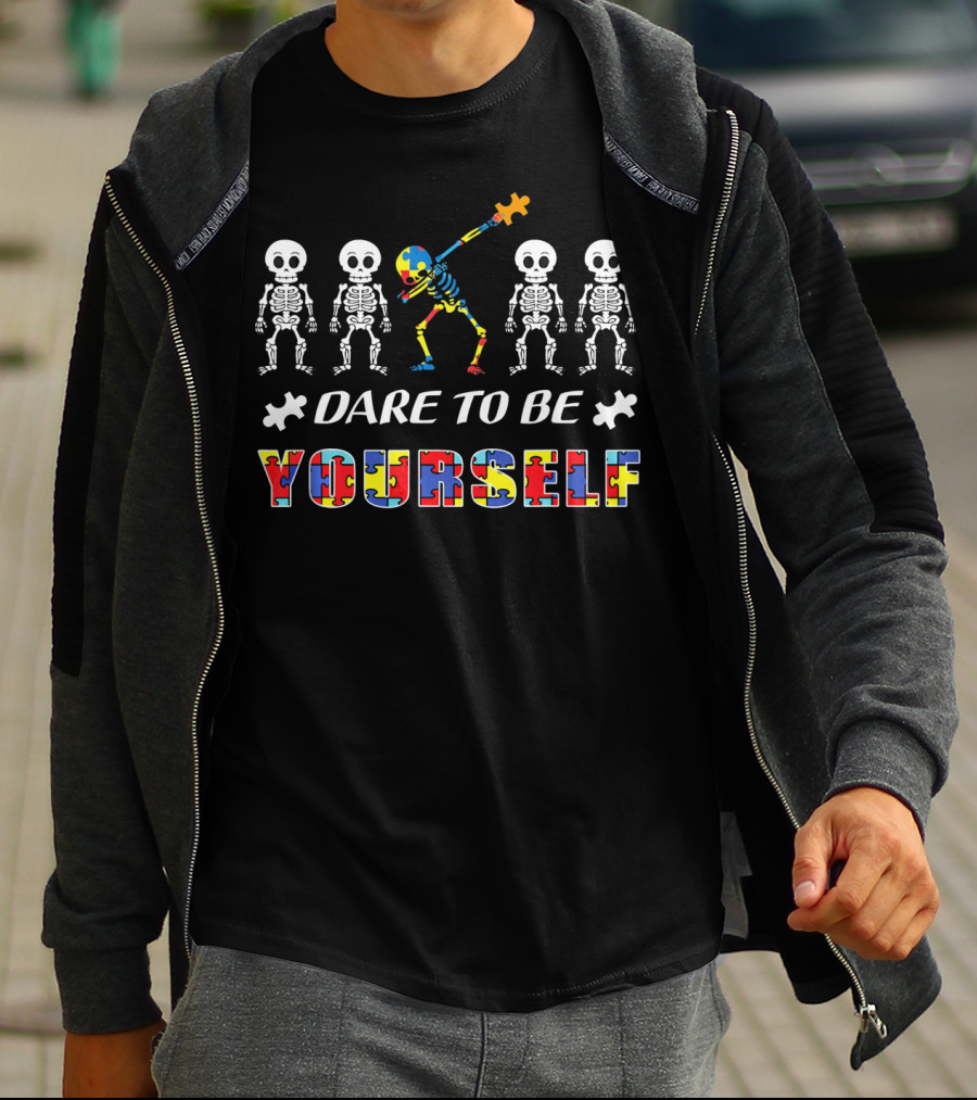 Dare To Be Yourself Autism Awareness Skeletons With Puzzle Piece T-Shirt