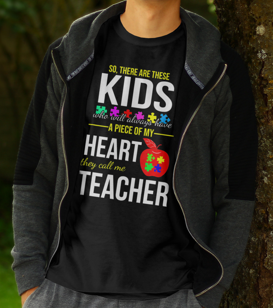 Kids Who Will Always Have A Piece Of My Heart They Call Me Teacher Autism Awareness Puzzle Pie T-Shirt