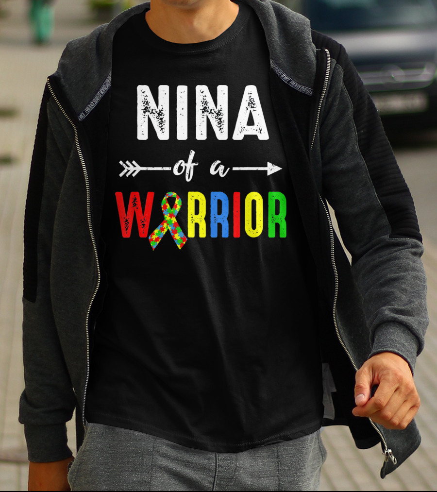 Nina Of A Warrior Autism Awareness Family T-Shirt