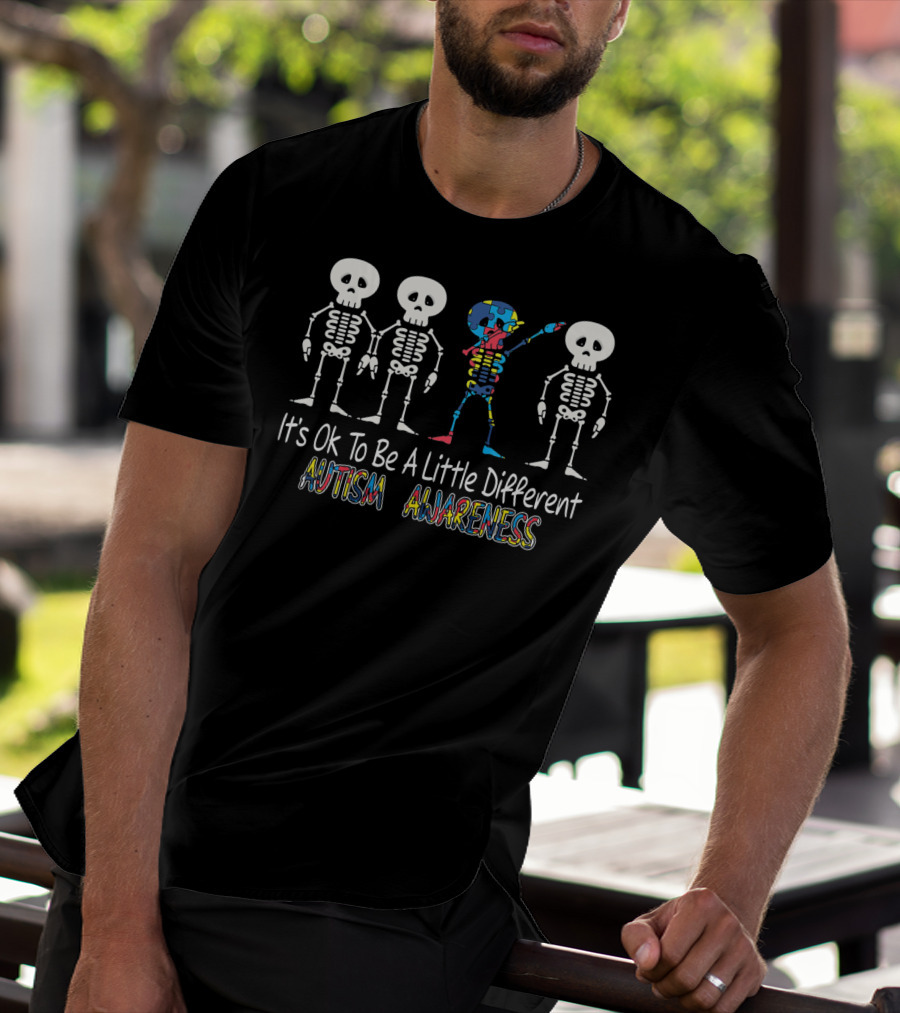 It's Ok To Be A Little Different Autism Awareness Cute Skeleton Dabbing T-Shirt