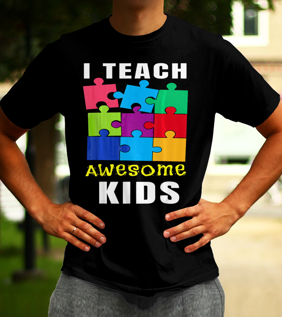 I Teach Awesome Kids Autism Awareness Puzzle Teacher T-Shirt